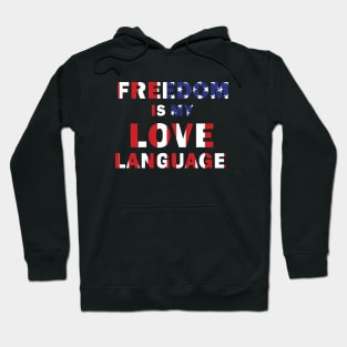 Freedom is my Love Language Hoodie